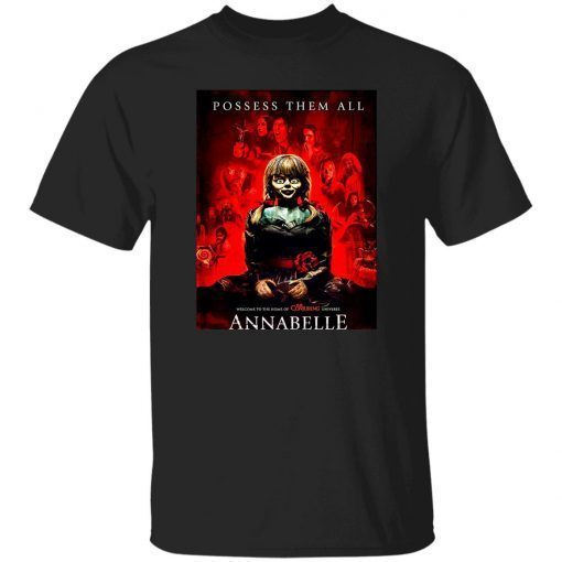 Annabelle Possess Them All For Halloween Annabelle Gift Shirts