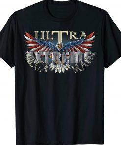 Ultra Mega Maga Extreme Politics Anti-Biden Flag Shirts