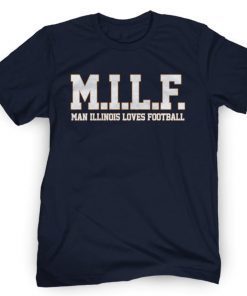 MILF Man Illinois Loves Football Vintage Shirts