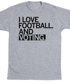 I Love Football and Voting Vintage TShirt