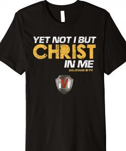 Yet Not I But Christ Unisex Shirts