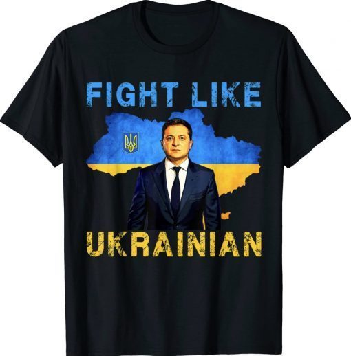 Official Fight Like Ukrainian Stand With Ukraine TShirt