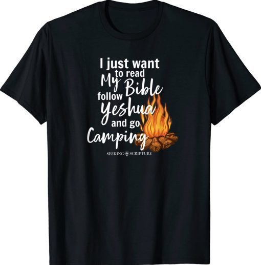 I Just Wanna Read My Bible Follow Yeshua and Go Camping Vintage TShirt