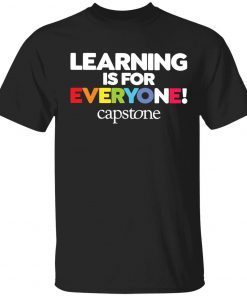 Learning is for everyone capstone Unisex TShirt