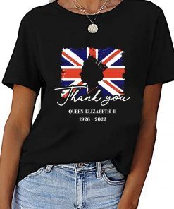 Thank You Queen Elizabeth RIP 1926-2022 Shirts