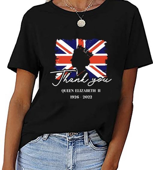 Thank You Queen Elizabeth RIP 1926-2022 Shirts