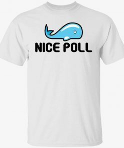 Whale nice poll gift shirts