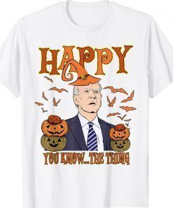 Biden Halloween Happy You Know The Thing Vintage T-Shirt