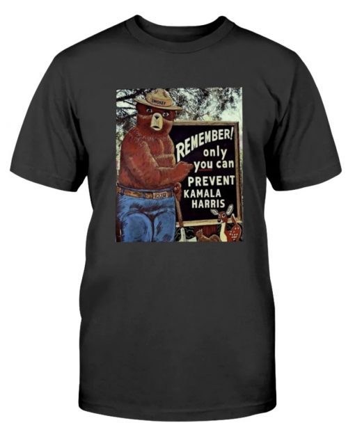 Only You Can Prevent Kamala Harris Gift Shirts
