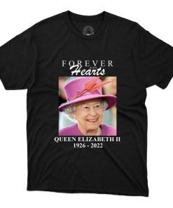 Forever In Our Hearts Queen Rest In Peace RIP Shirts