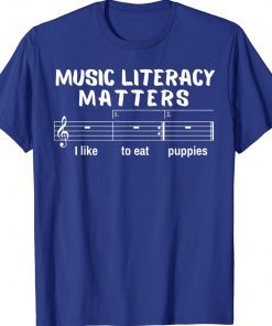 Music Literacy Matters Funny Sound Music Note 2022 Shirts