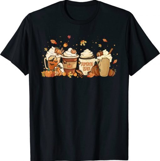 Autumn Thanksgiving Drinks Coffee Pumpkin Spice Latte Season Gift T-Shirt