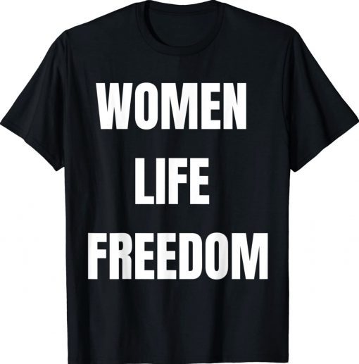 Women Life Freedom Gift Shirts