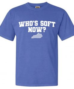 WHO'S SOFT NOW TEE SHIRT