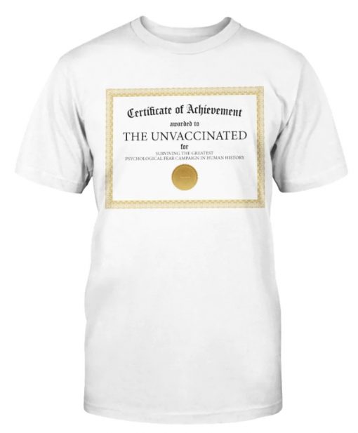 Certificate of Achievement Awarded To the Unvaccinated Retro Shirts