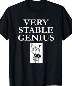 Very Stable Genius Trump Lies Anti-Trump 2024 Election Gift TShirt