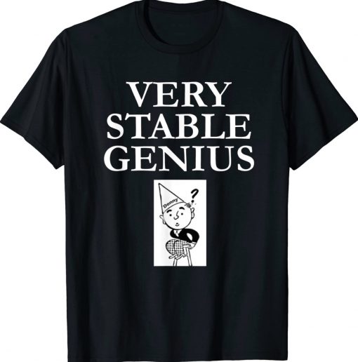 Very Stable Genius Trump Lies Anti-Trump 2024 Election Gift TShirt