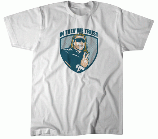 Trevor Lawrence In Trev We Trust Jacksonville 2022 TShirt