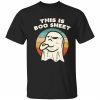 This is boo sheet unisex tshirt