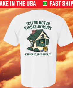 Not In Kansas Anymore Unisex TShirt