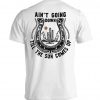 Ain't Going Down Till The Sun Comes Up Vintage Shirts