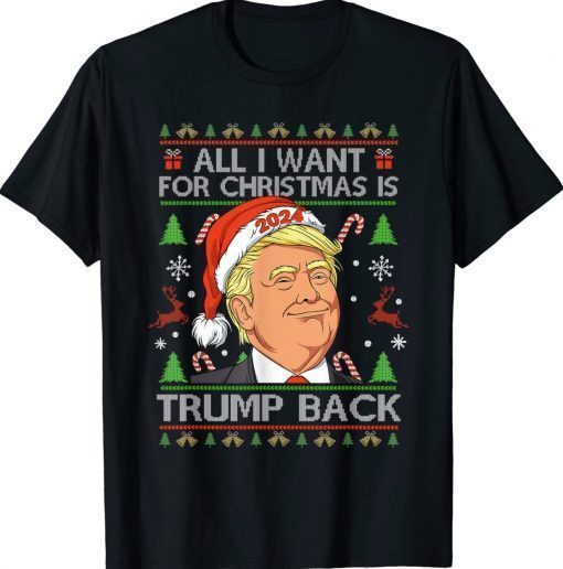 All I Want For Christmas Is Trump Back 2024 Ugly Vintage Shirts