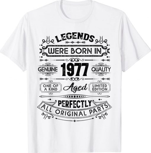 46th Birthday Vintage Legends Born In 1977 46 Years Old Unisex TShirt