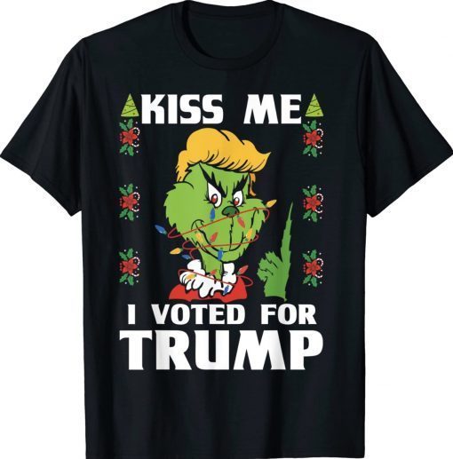 Grinch Trump Kiss Me I Voted For Trump Christmas Xmas Funny TShirt