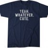 Yeah Whatever Cute New York Baseball Vintage Shirts