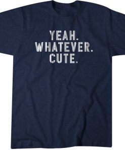 Yeah Whatever Cute New York Baseball Vintage Shirts