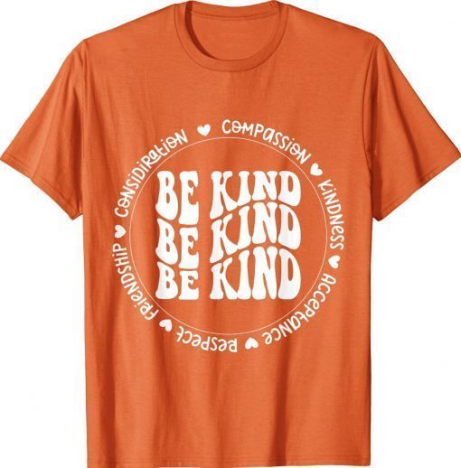 Kids Children Be Kind Squad We Wear Orange For Unity Day Unisex Shirts