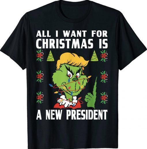 Grinch Trump All I Want For Christmas Is A New President Xmas 2023 Shirts