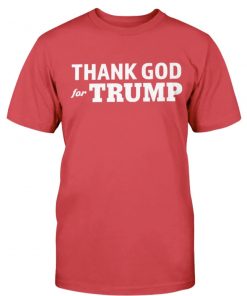 Thank God For Trump 2024 Gift Shirts
