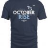 Tampa Bay Rays October Rise 2022 Postseason Unisex TShirt