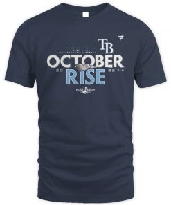 Tampa Bay Rays October Rise 2022 Postseason Unisex TShirt