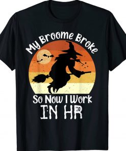 Funny HR Witch Human Resources Halloween Costume Unisex TShirt