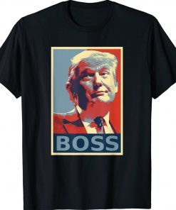 Donald Trump Boss 2024 Shirts