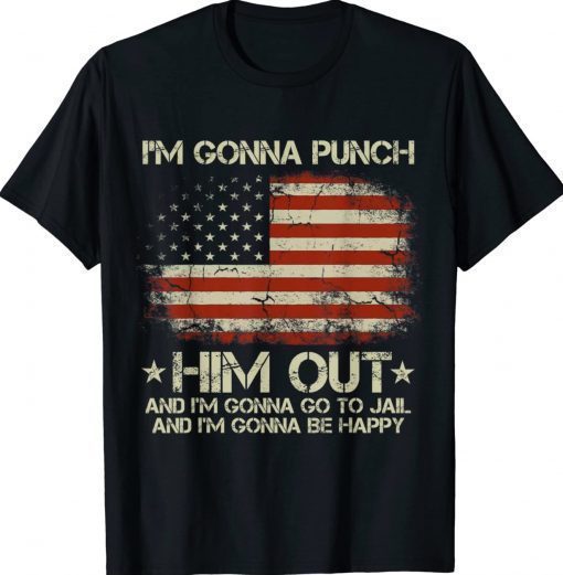 I'm Gonna Punch Him Out Pelosi Quote Vintage Shirts