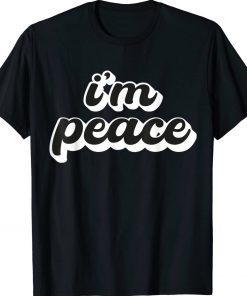 I'm Peace I Come in Peace Couples Unisex Shirts