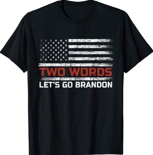Official Two Words Let's Go Brandon US Flag Shirts