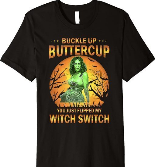 Pelosi Buckle Up Buttercup You Just Flipped My With Switch Halloween Vintage Shirts