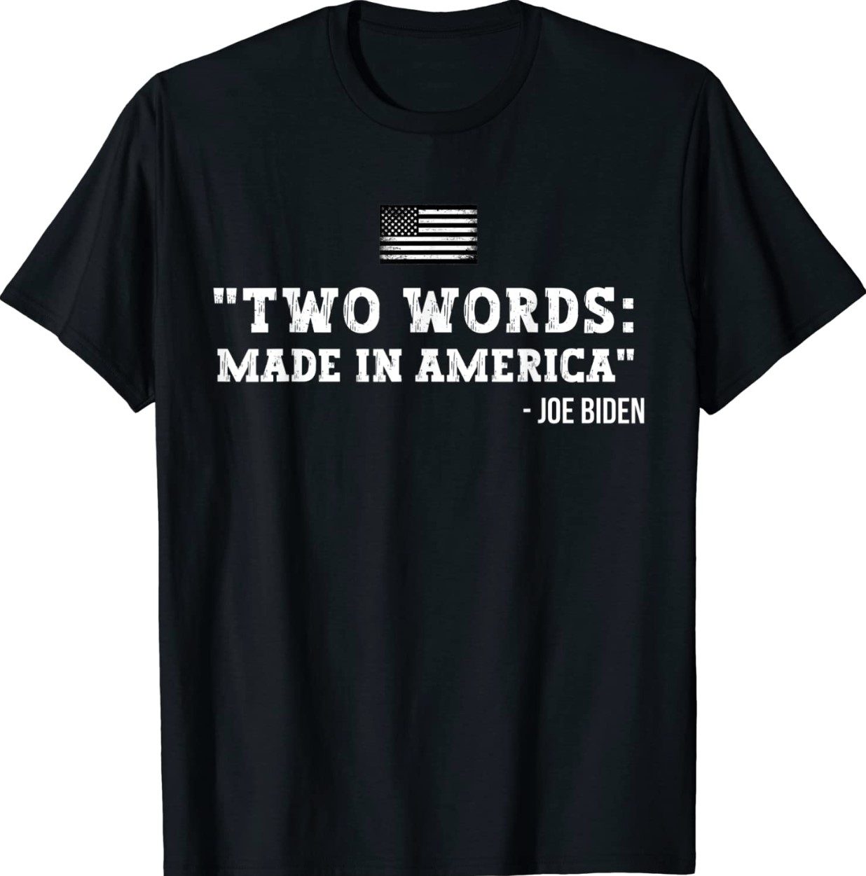 Two Words Made In America Anti Joe Biden Gift Shirts