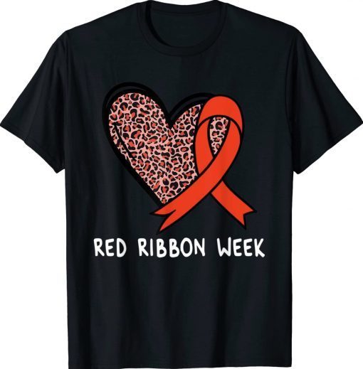 We Wear Red For Red Ribbon Week Awareness Gift Shirts