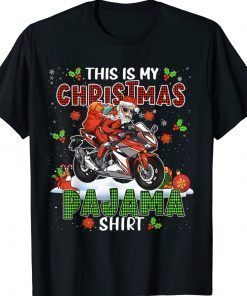 My Christmas Pajama Xmas Santa Riding Motorbike Biker Gift Tee Shirt