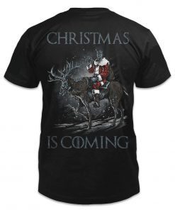 Christmas is coming 2023 shirts