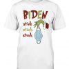 Biden Stink Stank Stunk Grinch Shirts