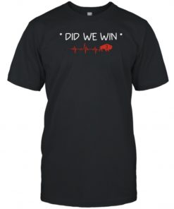 Damar Hamlin Did We Win Buffalo Bills 3 Gift T-Shirt