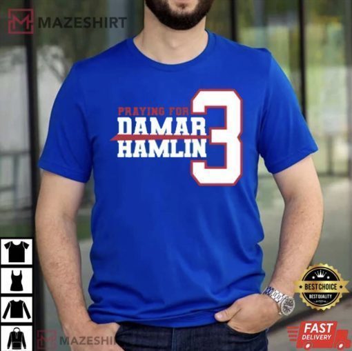 Praying For Damar Hamlin 3 2023 Shirts