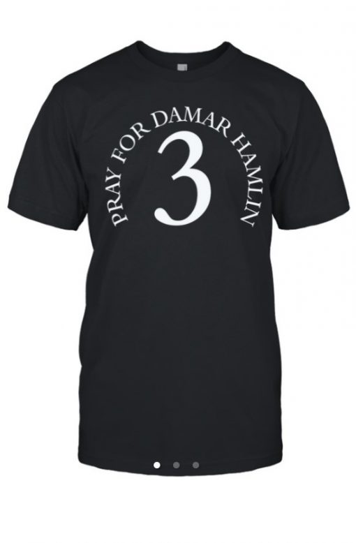 Pray for damar hamlin 3 Tee Shirt