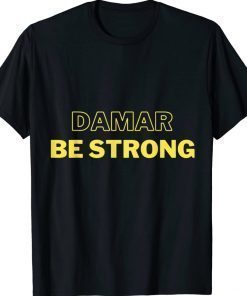 Damar Be Strong Solidarity 2023 T-Shirt